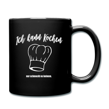 Kochen Tasse - Kochen - Ich kann Kochen nur schmeckt es keinem.