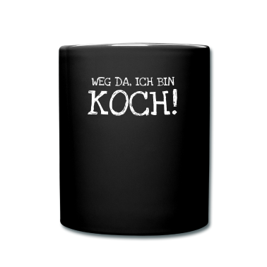 Kochen Tasse - Weg Da Ich Bin Koch!