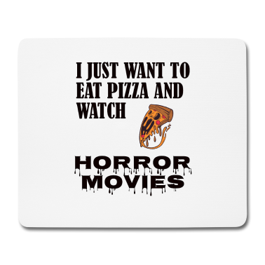 Kochen Mousepad - I just want to eat pizza and watch horror movies
