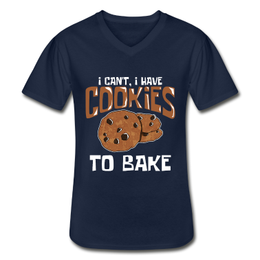 Backen T-Shirt - Ich kann nicht, ich muss Kekse backen