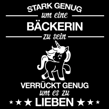 Motiv Bäcker Bäckerin Bäckerei Einhorn Beruf Spruch