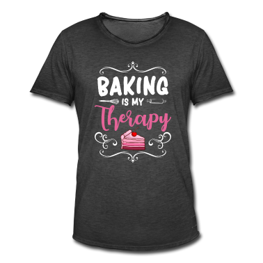 Backen T-Shirt - Bäckerin Bäcker Spruch Therapie