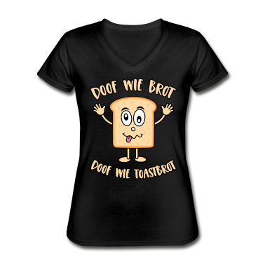 Backen T-Shirt - Doofbrot Spruch Doof Wie Brot Doof Wie Toastbrot