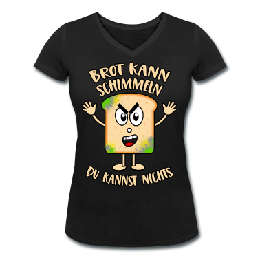 Backen T-Shirt - Brot kann schimmeln Du kannst nichts