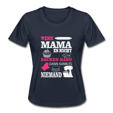 Backen T-Shirt - Wenn es Mama nicht backen kann