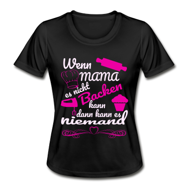 Backen T-Shirt - Meine Mama kann alles Backen Geschenk Muttertag