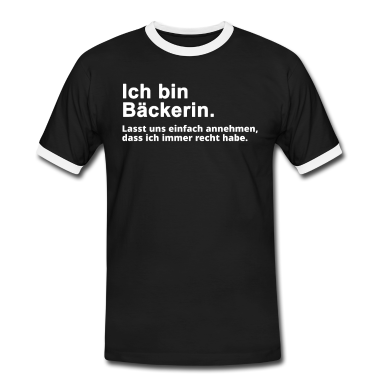 Backen T-Shirt - Bäckerin Bäcker Spruch Geschenk