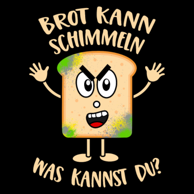 Motiv Brot kann schimmeln Was kannst Du