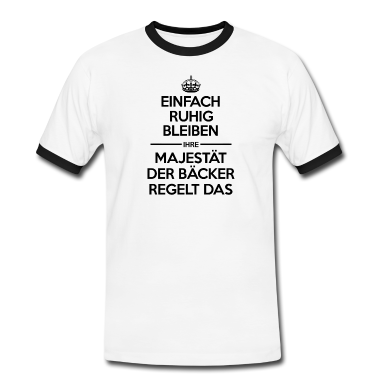 Backen T-Shirt - IHRE MAJESTÄT DER BÄCKER
