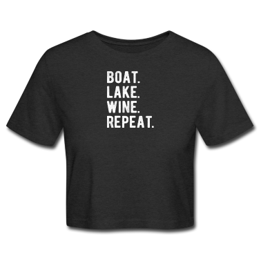 Backen T-Shirt - BOATING : boat,lake,wine,repeat