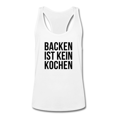 Backen Tank Top - BACKEN IST KEIN KOCHEN