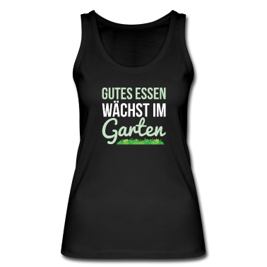 Backen Tank Top - Gutes Essen wächst im Garten