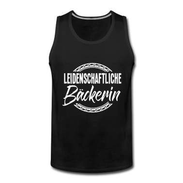 Backen Tank Top - Backen, Bäcker, Bäckerin