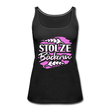 Backen Tank Top - Backen, Bäcker, Beckerin