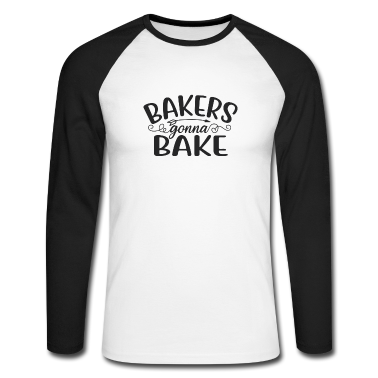 Backen Langarmshirt - Bäcker werden backen