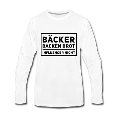 Backen Langarmshirt - Bäcker backen Brot, Bäcker