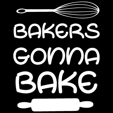 Motiv Bäcker werden backen! - Geschenk