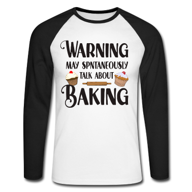Backen Langarmshirt - Backen Bäcker Bäckerin