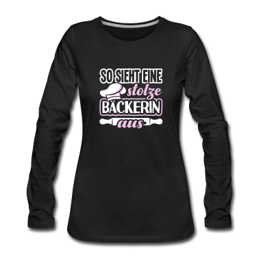 Backen Langarmshirt - Backen, Bäcker, Beckerin