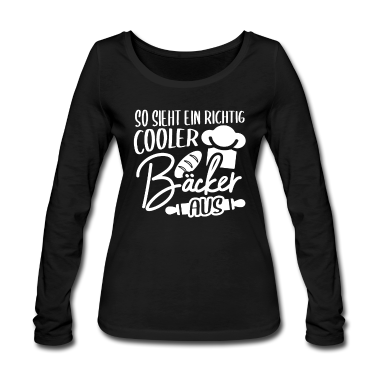 Backen Langarmshirt - Backen, Bäcker, Bäckerin