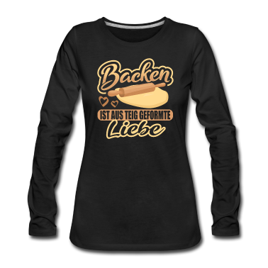 Backen Langarmshirt - Backen, Bäcker, Bäckerin