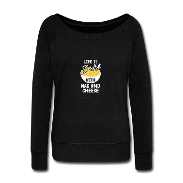 Backen Pullover - Life Is Better With Mac And Cheese Motiv für einen