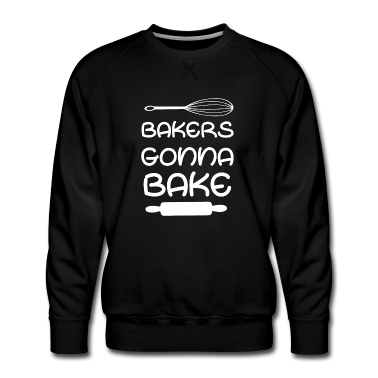 Backen Pullover - Bäcker werden backen! - Geschenk