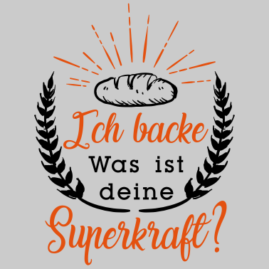 Motiv Ich backe, was ist deine Superkraft