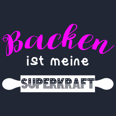 Motiv Backen Superkraft Bäcker Konditor Hobby Geschenk