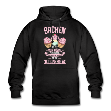 Backen Hoodie - Hobbybäcker Backen - Es ist meine Leidenschaft
