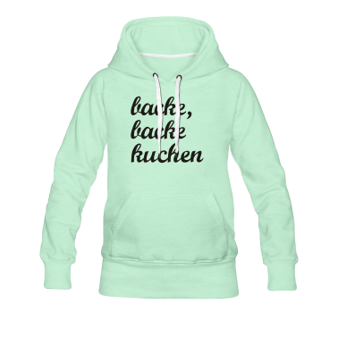 Backen Hoodie - backe, backe kuchen