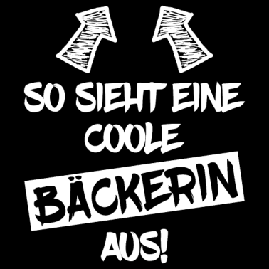 Motiv Bäckerin Bäcker Backen Lustiger Spruch