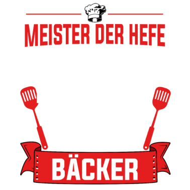 Motiv Bäcker Spruch Geschenk