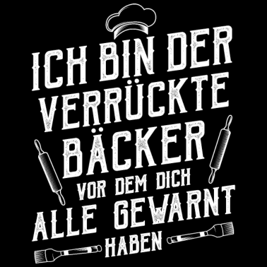 Motiv Bäcker Konditor Backen Bäckerei Lustige Sprüche