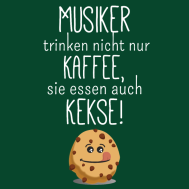 Motiv Musiker essen auch Kekse! - Musikliebhaber Musik