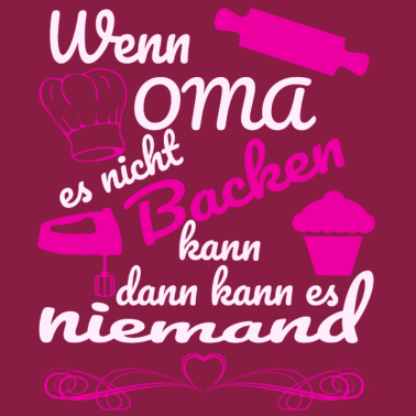 Motiv Meine Oma kann alles Backen