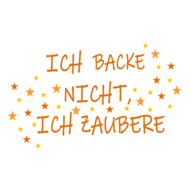 Motiv Ich backe nicht, ich zaubere