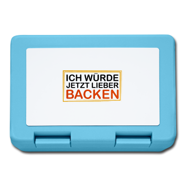 Backen Brotdose - Bäcker / Ich würde jetzt lieber Backen