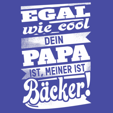 Motiv Papa ist Bäcker