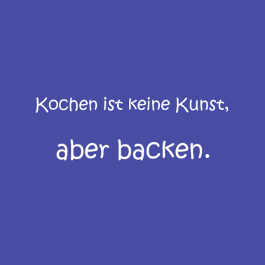Motiv Backen ist Kunst