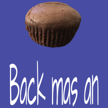 Motiv Back mas an backen lustig Sprüche Geschenk Muffin