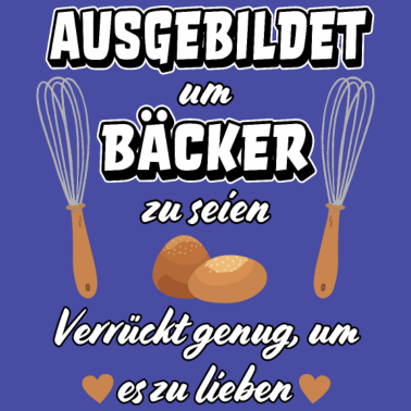 Motiv Bäcker Ausbildung Bäckerin backen Geschenk lustig