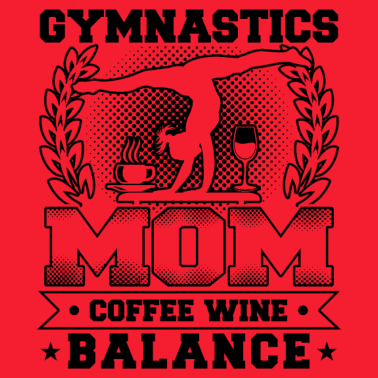 Motiv Gymnastics Mom Coffee Wine Balance
