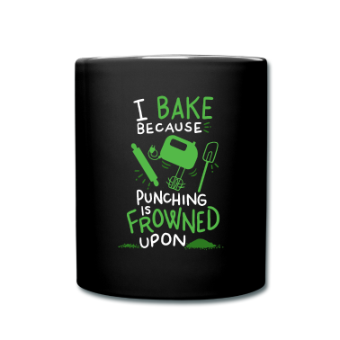 Backen Tasse - Bäcker - Ich backe, weil ich backe.