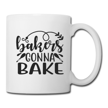 Backen Tasse - Bäcker werden backen