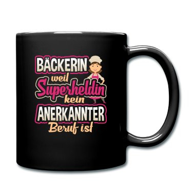 Backen Tasse - Backen, Bäcker, Beckerin