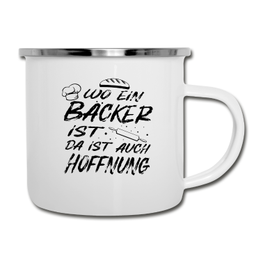 Backen Emaille Tasse - Bäcker Spruch