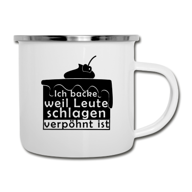Backen Emaille Tasse - Backen, Bäcker, Torte, Spruch Geschenk