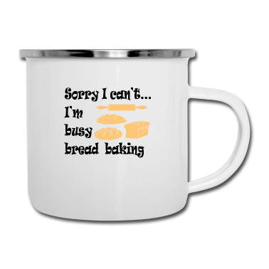 Backen Emaille Tasse - Bin Brot Backen Witzig Hobbykoch Bäcker