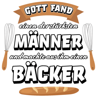 Motiv Bäcker Meister Bäckerei backen lustiger Spruch